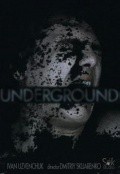 Another movie Underground of the director Dmitriy Sklyarenko.