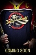 Another movie The Independents of the director Charli Anderson.