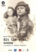 Another movie Hit the Road, Nonna of the director Duchcho Kyarini.