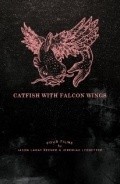 Another movie Catfish with Falcon Wings of the director Djeyson Larey Kiner.