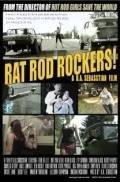 Another movie Rat Rod Rockers! of the director D.A. Sebasstian.