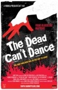 Another movie The Dead Can't Dance of the director Rodrick Pocowatchit.