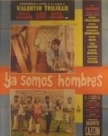 Another movie Ya somos hombres of the director Gilberto Gazcon.