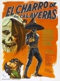 Another movie El charro de las Calaveras of the director Alfredo Salazar.