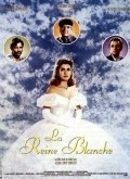 Another movie La Reine blanche of the director Jan-Lu Yuber.