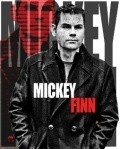 Another movie Mickey Finn of the director Djey Mouses.