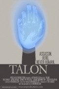 Another movie Talon of the director Bryan Belser.