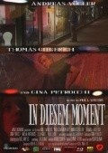 Another movie In Diesem Moment of the director Rik L. Uinters.