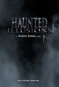 Another movie Haunted Illusions of the director Susan Engel.