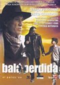 Another movie Bala perdida of the director Pau Martinez.