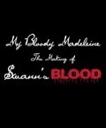 Another movie My Bloody Madeleine: The Making of Swann's Blood of the director Max Newman-Plotnick.