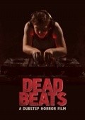Another movie Dead Beats of the director Patrick Neff.
