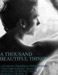 Another movie A Thousand Beautiful Things of the director Rayan Lonergan.