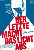 Another movie Der Letzte macht das Licht aus! of the director Clemens M. Schonborn.