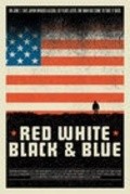Another movie Red White Black & Blue of the director Tom Putnam.