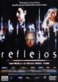 Another movie Reflejos of the director Miguel Angel Vivas.
