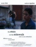 Another movie The Stain on the Sidewalk of the director Adam Schlachter.