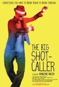 Another movie The Big Shot-Caller of the director Marlene Rhein.