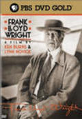 Another movie Frank Lloyd Wright of the director Ken Burns.