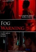 Another movie Fog Warning of the director Christopher Ward.