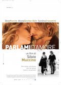 Another movie Parlami d'amore of the director Silvio Muccino.