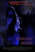 Another movie Harvest Moon of the director Brent Nowak.