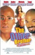 Another movie The Other Brother of the director Mandel Holland.