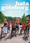 Another movie Hata Goteborg of the director Robert Lillhonga.