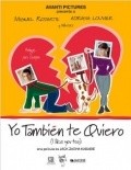 Another movie Yo tambien te quiero of the director Jack Zagha Kababie.