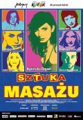 Another movie Sztuka masazu of the director Mariusz Gawrys.