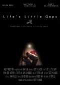 Another movie Life's Little Gaps of the director Skott Hillhaus.