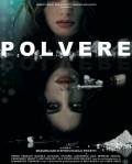 Another movie Polvere of the director Massimiliano D'Epiro.