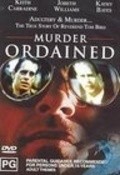 Another movie Murder Ordained of the director Mike Robe.