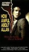 Another movie How Awful About Allan of the director Curtis Harrington.