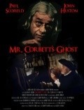 Another movie Mister Corbett's Ghost of the director Danny Huston.