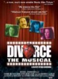 Another movie Divorce: The Musical of the director Steven Dworman.