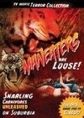 Another movie Maneaters Are Loose! of the director Timothy Galfas.