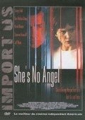 Another movie She's No Angel of the director Rachel Feldman.