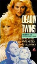 Another movie Deadly Twins of the director Joe Oaks.