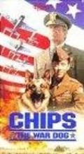 Another movie Chips, the War Dog of the director Ed Kaplan.