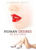 Another movie Human Desires of the director Ellen Yornshou.