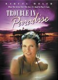 Another movie Trouble in Paradise of the director Di Drew.