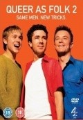 Another movie Queer as Folk 2 of the director Menhay Xada.