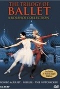 Another movie The Bolshoi Ballet: Romeo and Juliet of the director John Vernon.