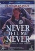 Another movie Never Tell Me Never of the director David Elfick.