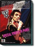 Another movie Alice Cooper a Paris of the director Agnes Delarive.
