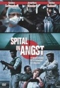 Another movie Spital in Angst of the director Michael Steiner.