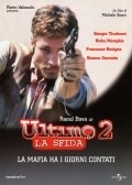 Another movie Ultimo 2 - La sfida of the director Michele Soavi.
