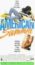 Another movie An American Summer of the director James Slocum.