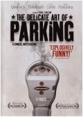 Another movie The Delicate Art of Parking of the director Trent Carlson.